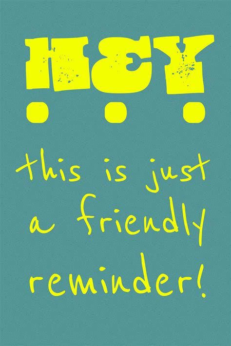 just a friendly reminder用法